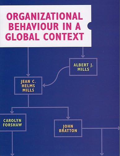organizational behavior in a global context 1st edition albert j. mills, jean c. helms mills, carolyn