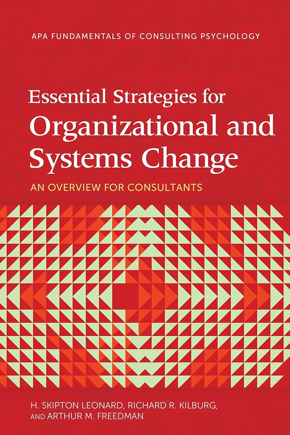 essential strategies for organizational and systems change an overview for consultants 1st edition dr. h.