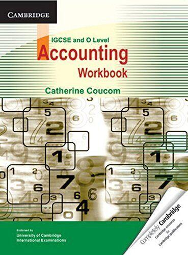 igcse o level accounting workbook 1st edition catherine coucom 0521144159, 9780521720014