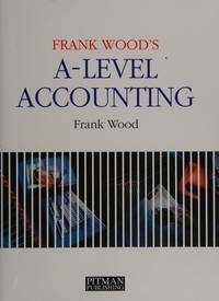 frank woods a level accounting 1st edition frank wood 0273602608, 9780273602606