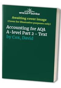 accounting for aqa a level part 2 1st edition david cox, 1911198912, 9781911198918