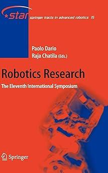 robotics research the eleventh international symposium 1st edition paolo dario, raja chatila 9783540315087