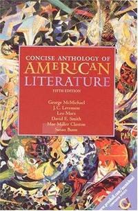 concise anthology of american literature 5th edition mcmichael, george; levenson, j.c.; marx, leo; smith,