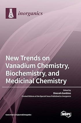 new trends on vanadium chemistry biochemistry and medicinal chemistry 1st edition dinorah gambino 3036557660,