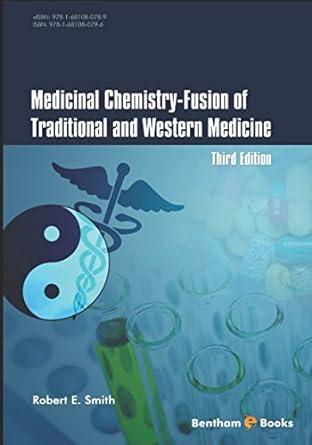 medicinal chemistry fusion of traditional and western medicine 3rd edition robert e. smith 1681080796,