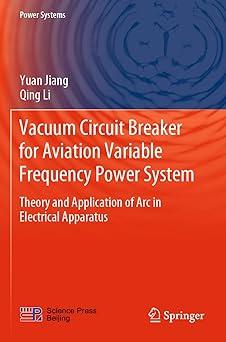 vacuum circuit breaker for aviation variable frequency power system theory and application of arc in