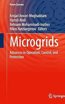 microgrids advances in operation control and protection 1st edition amjad anvari-moghaddam, hamdi abdi,