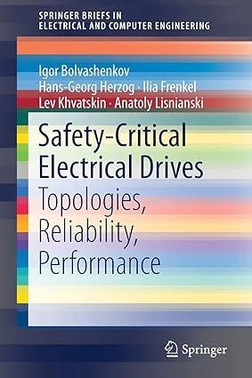 safety critical electrical drives 1st edition igor bolvashenkov, hans-georg herzog, ilia frenkel, lev