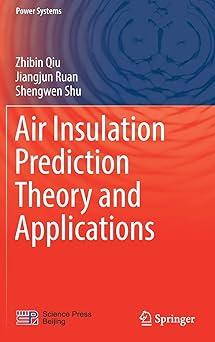 air insulation prediction theory and applications 1st edition zhibin qiu, jiangjun ruan, shengwen shu