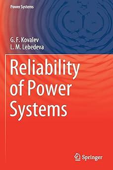 reliability of power systems 1st edition g.f. kovalev, l.m. lebedeva 3030187381, 978-3030187385