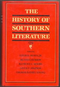 the history of southern literature 1st edition rubin, louis d., jr 0807112518, 9780807112519