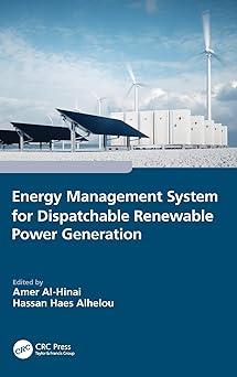 energy management system for dispatchable renewable power generation 1st edition amer al-hinai, hassan haes