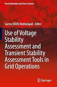 use of voltage stability assessment and transient stability assessment tools in grid operations 1st edition