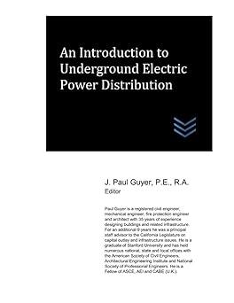 an introduction to underground electric power distribution 1st edition j. paul guyer b08ns9j79b,