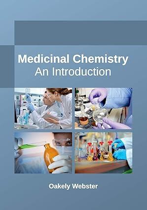 medicinal chemistry an introduction 1st edition oakely webster 1635491819, 978-1635491814