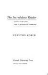 incredulous reader literature and the function of disbelief 1st edition koelb, clayton 0801416450,