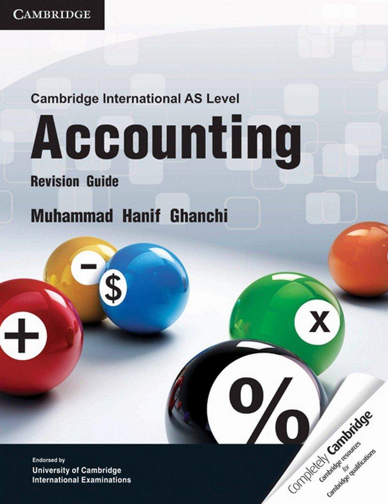 cambridge international as level accounting revision guide 1st edition muhammad hanif ghanchi 1107613515,