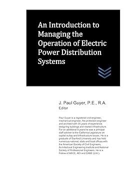 an introduction to managing the operation of electric power distribution systems 1st edition j. paul guyer