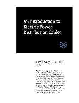 an introduction to electric power distribution cables 1st edition j. paul guyer b087sftbsq, 979-8642554838