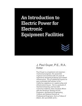 an introduction to electric power for electronic equipment facilities 1st edition j. paul guyer 107829576x,