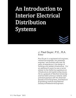 an introduction to interior electrical distribution systems 1st edition j. paul guyer 1493729136,