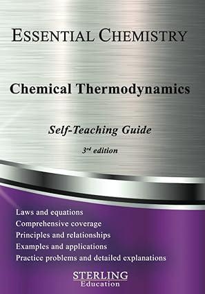 chemical thermodynamics essential chemistry self teaching guide essential chemistry 3rd edition sterling