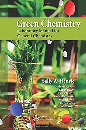 green chemistry laboratory manual for general chemistry 1st edition sally a. henrie 1482230208, 978-1482230208
