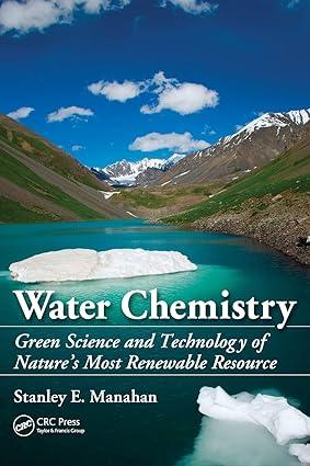 water chemistry green science and technology of natures most renewable resource 3rd edition stanley e.