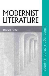 modernist literature 1st edition potter, rachel 0748634320, 9780748634323