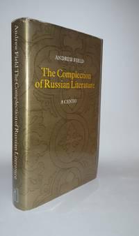 the complection of russian literature a cento 1st edition field andrew 0713902140, 9780713902143