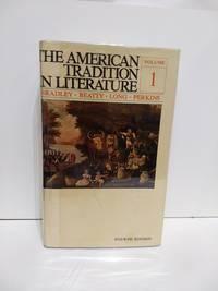 the american tradition in literature volume 1 1st edition bradley, beatty, li]ong and perkins 0448131501,