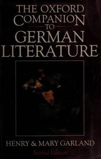 the oxford companion to german literature 1st edition garland, mary; garland, henry; garland, mary