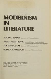 modernism in literature 1st edition bender, todd k.; armstrong, nanct=y; briggum, sue m.; knobloch, frank a