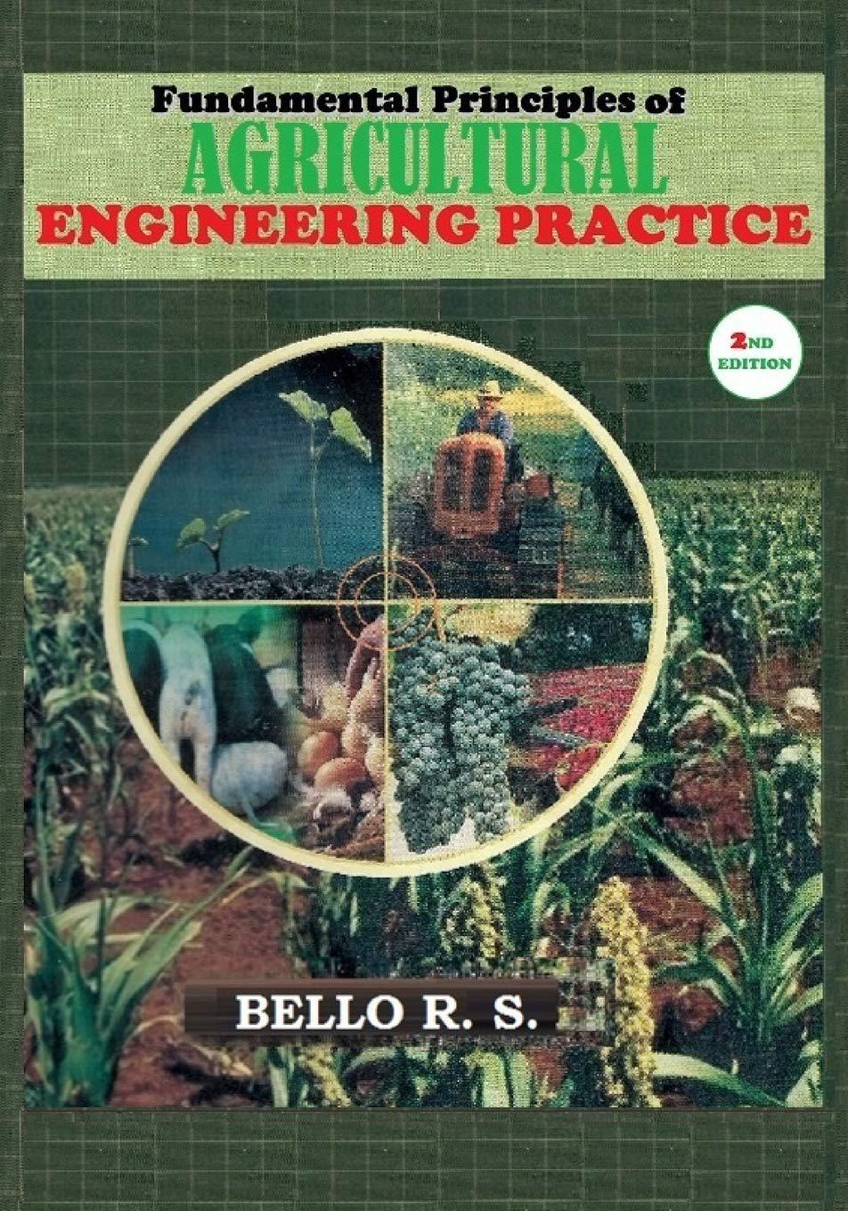fundamental principles of agricultural engineering practice 2nd edition bello r. s. 1097985024, 978-1097985029