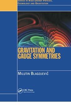 gravitation and gauge symmetries 1st edition m blagojevic 0750307676, 978-0750307673