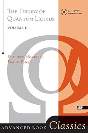 the theory of quantum liquids volume ii 1st edition philippe nozieres, david pines 0367319098, 978-0367319090