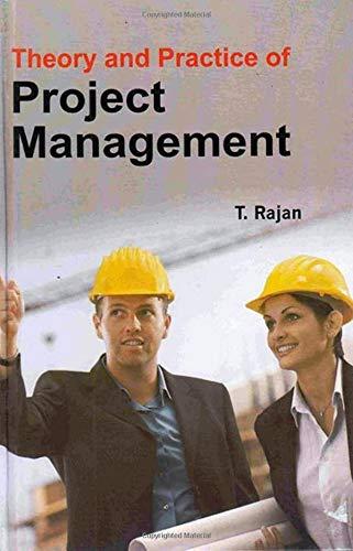 theory and practice of project management 1st edition t. rajan 9381938946, 935314194x, 9789381938942,