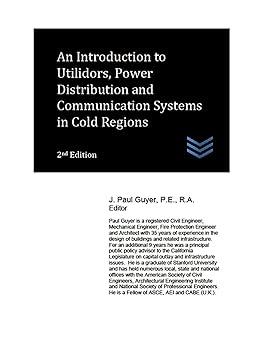 an introduction to utilidors power distribution and communication systems in cold regions 2nd edition j. paul