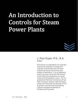 an introduction to controls for steam power plants 1st edition j. paul guyer 149358037x, 978-1493580378