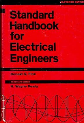 standard handbook for electrical engineers 11th edition donald g. fink, h. wayne beaty 9780070209749,