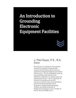 an introduction to grounding electronic equipment facilities 1st edition j. paul guyer 1078137064,