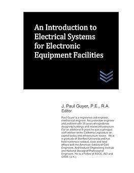 an introduction to electrical systems for electronic equipment facilities 1st edition j. paul guyer
