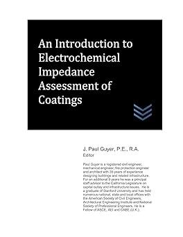 an introduction to electrochemical impedance assessment of coatings 1st edition j. paul guyer 1080228241,