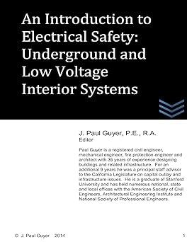 an introduction to electrical safety underground and low voltage interior systems 1st edition j. paul guyer