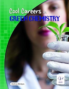cool careers in green chemistry 1st edition andrew bridges, tam o' shaughnessy, erin hunter 1933798270,