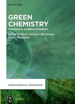 green chemistry advances in alternative energy 1st edition benvenuto, mark anthony, plaumann, heinz