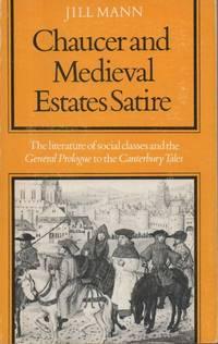 chaucer and medieval estates satire the literature of social classes and the general prologue to the