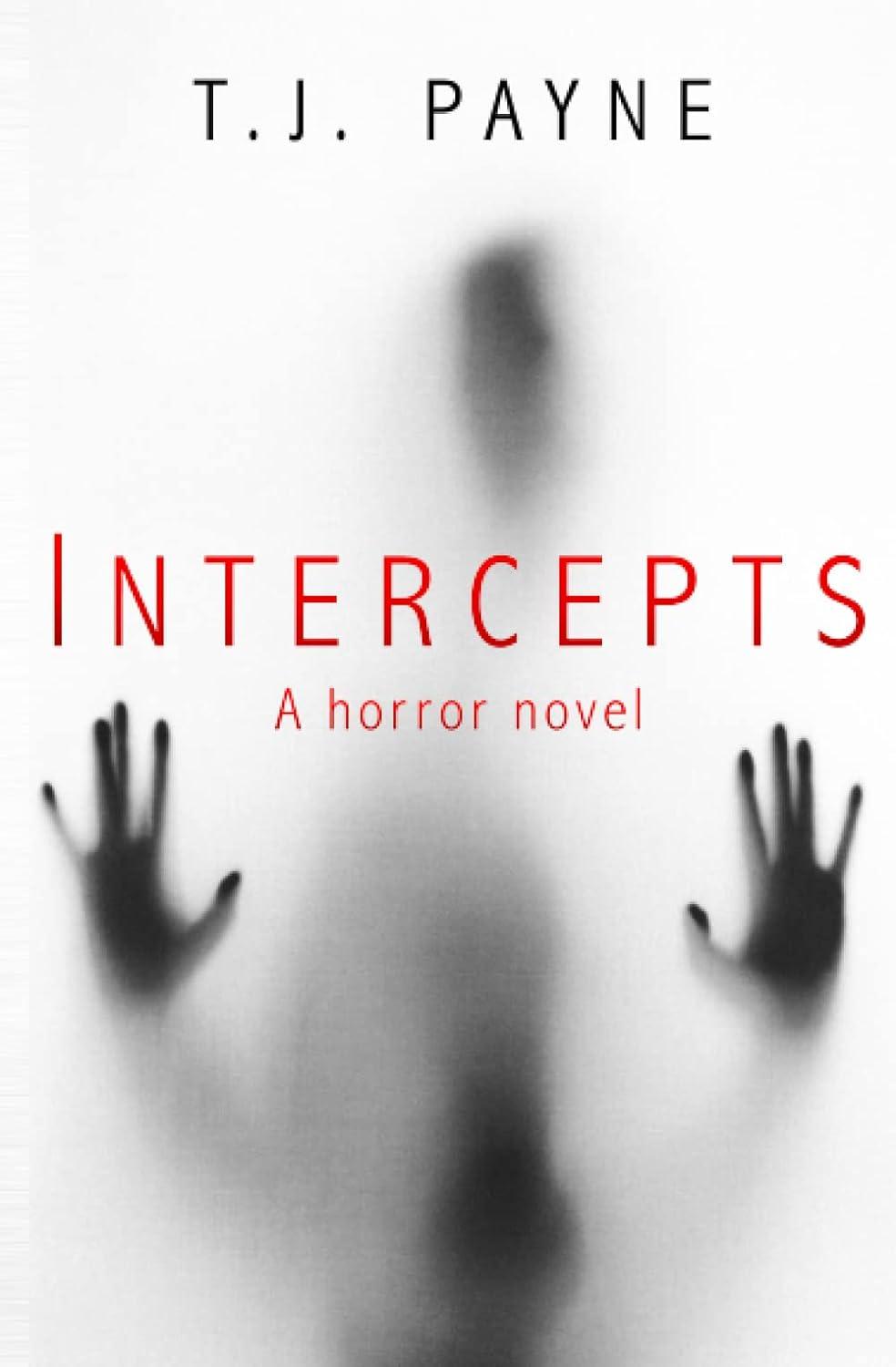 intercepts a horror novel  t.j. payne 1954503040, 978-1954503045