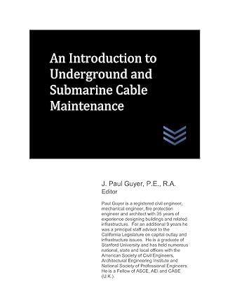 an introduction to underground and submarine cable maintenance 1st edition j. paul guyer 1973389940,