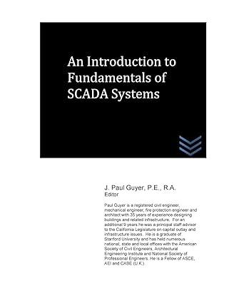 an introduction to fundamentals of scada systems 1st edition j. paul guyer 1548439231, 978-1548439231